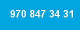 970 847 34 31